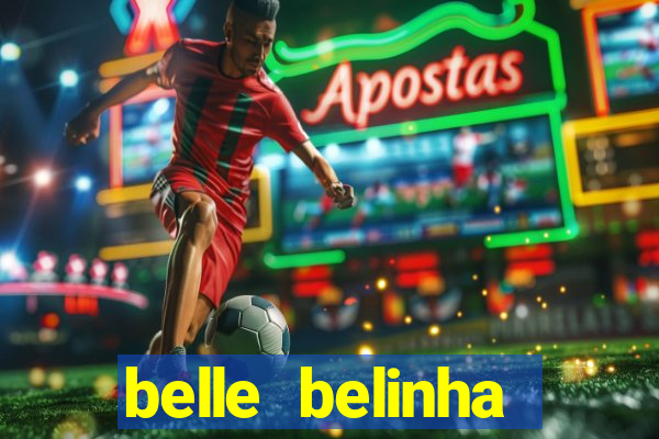 belle belinha vazados gratis